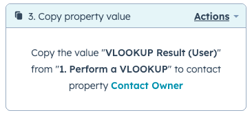 a Copy property value action that copies the VLOOKUP result into the contact owner property